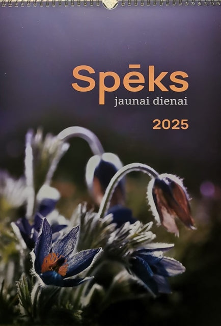 Kalendārs 2025 - Spēks jaunai dienai