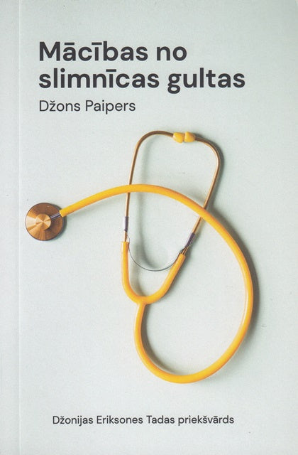 Mācības no slimības gultas